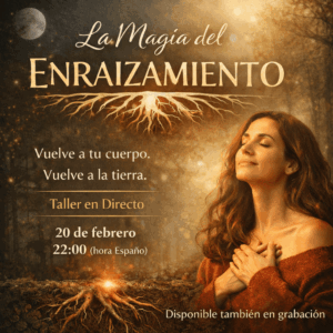 Taller "La magia del enraizamiento"